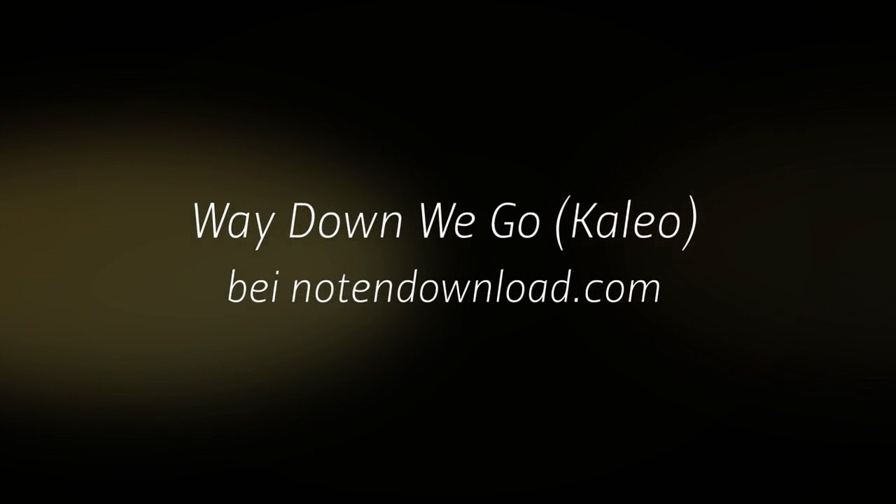 Noten bei notendownload - Way Down We Go (Kaleo)