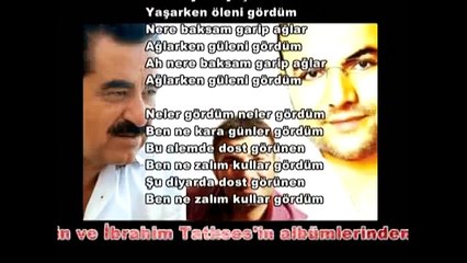İbrahim Tatlıses, Özcan Türe, Kıvırcık Ali, Neler Gördüm