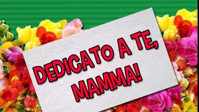 Son tutte belle le mamme del mondo. Auguri Mamma. 14.05.17