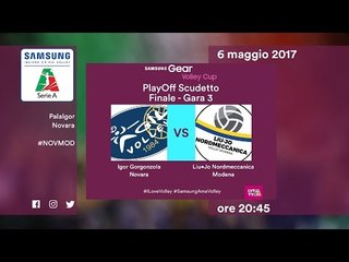 Novara - Modena 3-1 - Highlights - Gara 3 Finali - PlayOff Samsung Gear Volley Cup 2016/17