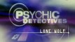 Psychic Detectives-Lone Wolf