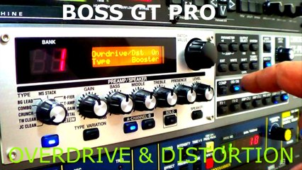 DEMO OVERDRIVE & DISTORTION BOSS GT PRO