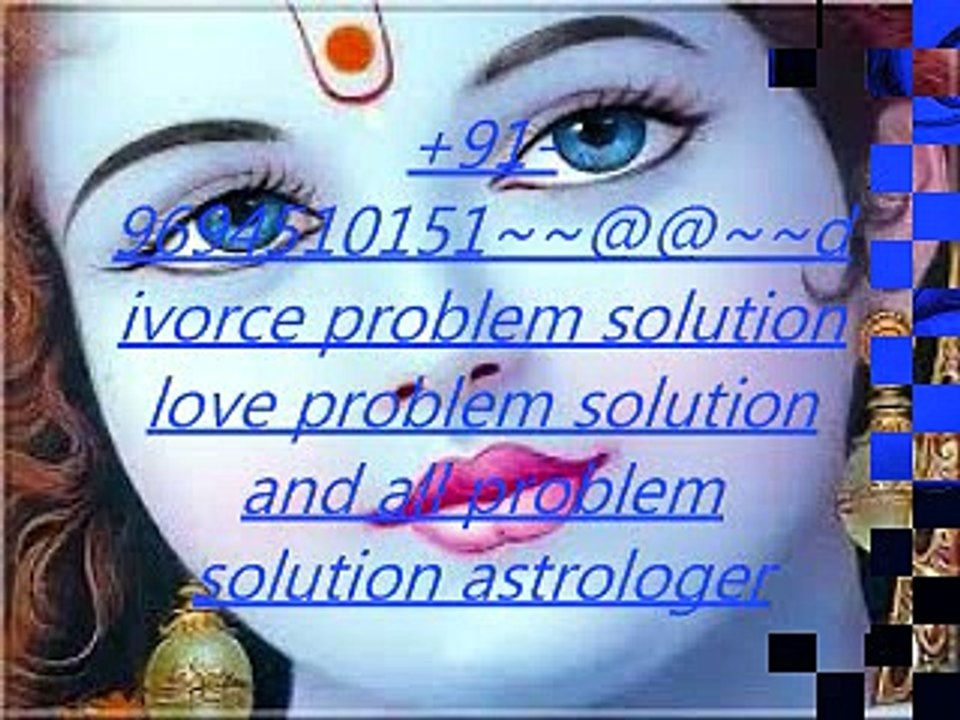 +91-9694510151~~@@~~divorce problem solution in Indore