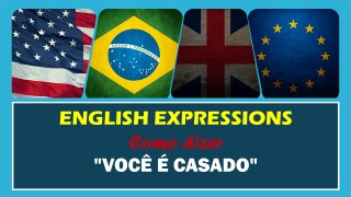 VOCÊ É CASADO em Inglês | Português HD