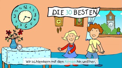 Große Uhren machen tick tack - Bewegungslieder zum Mitsin