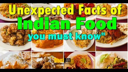 Unexpected Facts of Indian Food You Must Know