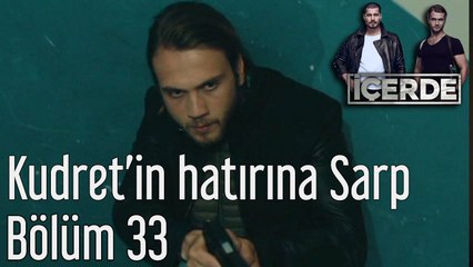 İçerde 33. Bölüm Kudret'in Hatırına Yaşayacaksın Sarp