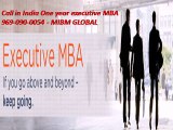 Call in India One year executive MBA 969-090-0054 - MIBM GLOBAL