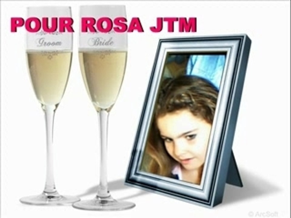 pour rosa je t'aime