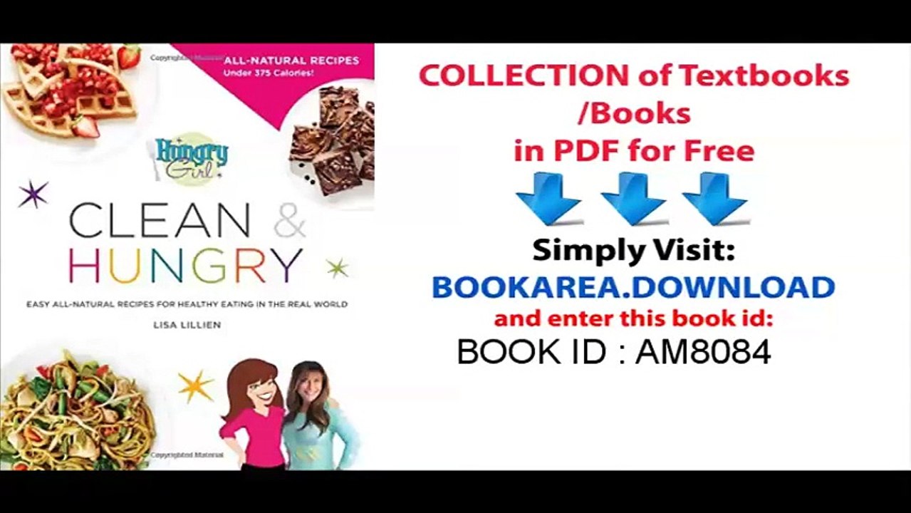 Hungry Girl Clean & Hungry_ Easy All-Natural Recipes for Healthy Eating in the Real World