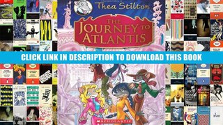 [PDF] Full Download Thea Stilton Special Edition: The Journey to Atlantis: A Geronimo Stilton