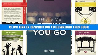 [PDF] Full Download This Is Me Letting You Go Ebook Online