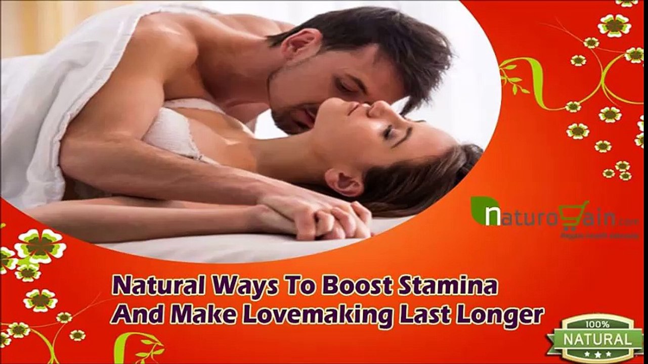 Natural Ways To Boost Stamina And Make Lovemaking Last Longer