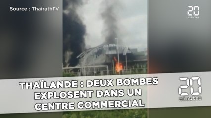 Thaïlande: Deux bombes explosent  dans un centre commercial