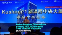 Trump Looms as Kushner Companies Courts Investors in China -