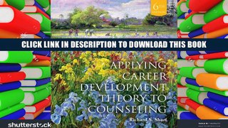 [PDF] Full Download Cengage Advantage Books: Applying Career Development Theory to Counseling,