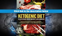 Popular Book  Ketogenic Diet: How to Lose 15 Pounds with the Ketogenic Diet in Two Weeks or Le: 30