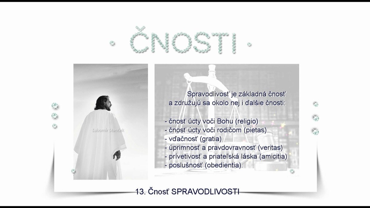 Čnosti 13. ✿ Čnosť spravodlivosti