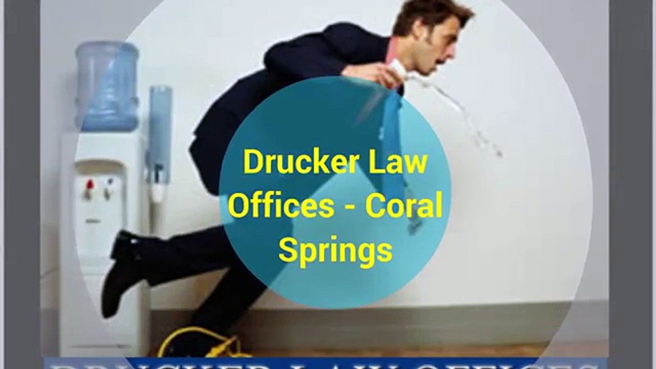 Coral Springs Personal Injury Lawyer - Drucker Law Offices (954) 755-2120