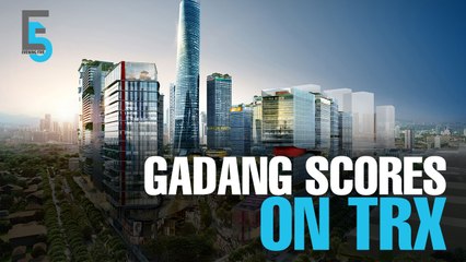 EVENING 5: Gadang Bags RM327.9 Mil TRX Contract