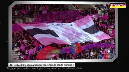 Un milliardaire allemand pour reprendre le Stade français ?