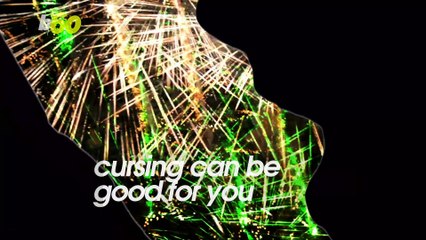 Why Cursing Can Be Good For You