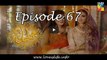Jithani Episode 67 HUM TV 9 May 2017