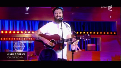 Hugo Barriol, en Live - C à vous - 09/05/2017
