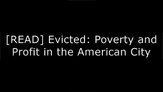 [EBOOK] Evicted: Poverty and Profit in the American City [K.I.N.D.L.E]