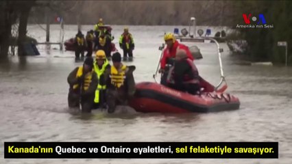 Kanada’danın Quebec ve Ontairo Eyaletleri Sel ile Mücadele Ediyor