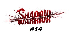 Shadow Warrior ( 2013 ) - Capítulo 12 e os 11 Objetos Secretos - PC - [ PT-BR ]