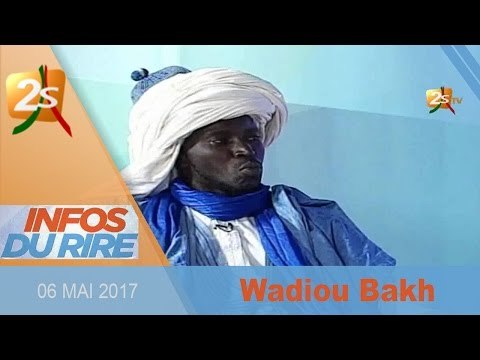 INFO DU RIRE DU 06 MAI 2017 AVEC WADIOU BAX - YORO - MODOU MBAYE