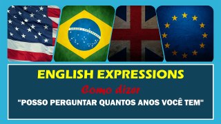 POSSO PERGUNTAR QUANTOS ANOS VOCÊ TEM em Inglês | Português HD