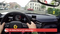 Az daha Ferrari'yi yakıyordu!