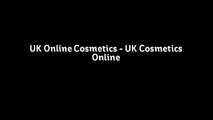 UK Online Cosmetics - UK Cosmetics Online by beautycarefashion.co.uk