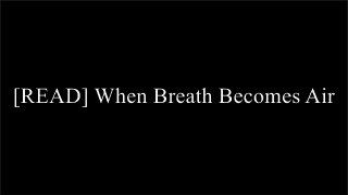 [B.e.s.t] When Breath Becomes Air R.A.R