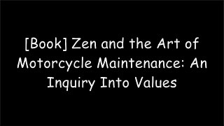 [BEST!] Zen and the Art of Motorcycle Maintenance: An Inquiry Into Values [T.X.T]