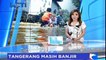 Sudah Sepekan Banjir Rendam Puluhan Rumah di Tangerang