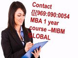 Contact {[{9690900054 MBA 1 year course –MIBM GLOBAL