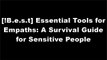 [!B.e.s.t] Essential Tools for Empaths: A Survival Guide for Sensitive People KINDLE