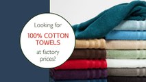 Looking for 100% cotton Towels at Factory prices?