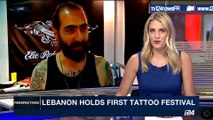 PERSPECTIVES | Lebanon holds first tattoo festival | Tuesday, May 9th 2017