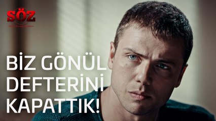 Söz | 3.Bölüm - Biz Gönül Defterini Kapattık!