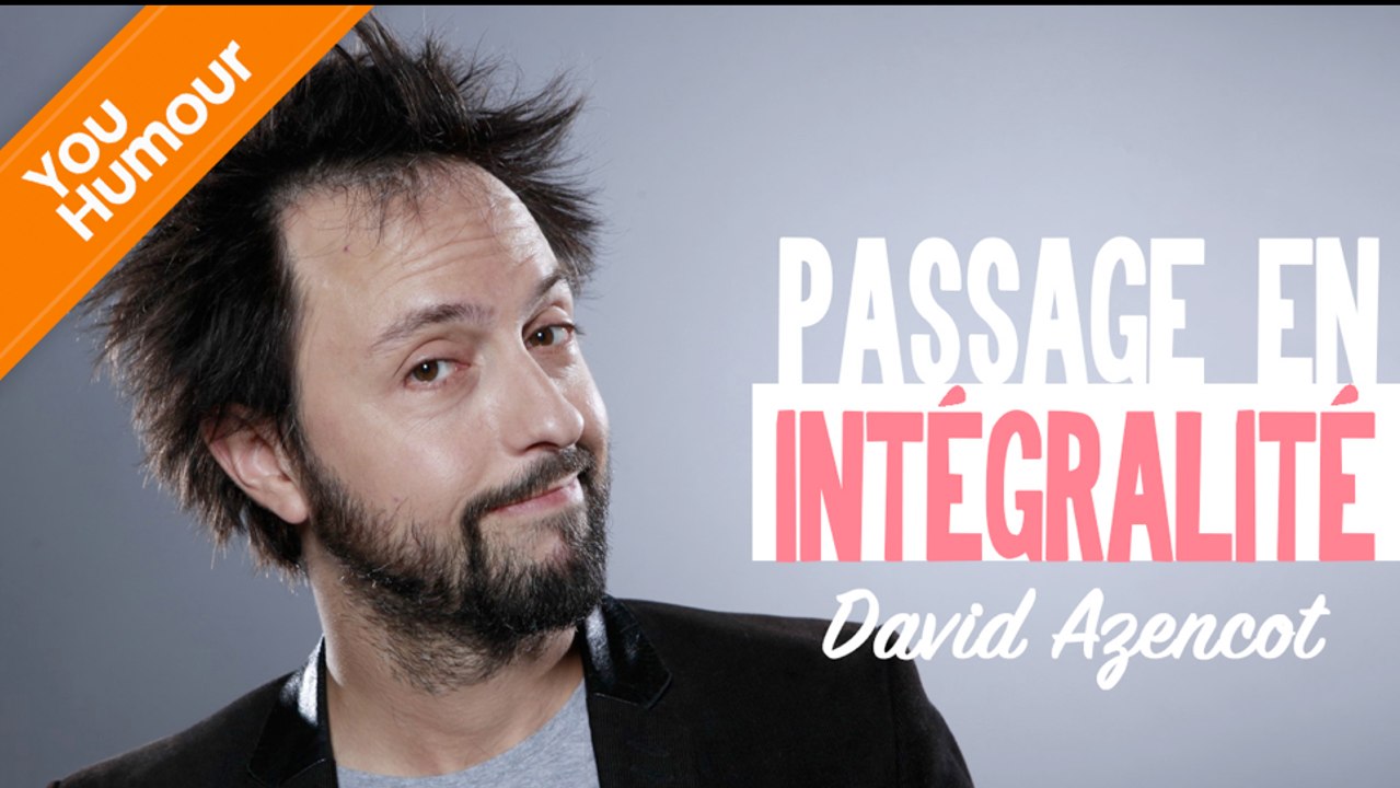 DAVID AZENCOT - Passage en intégralité