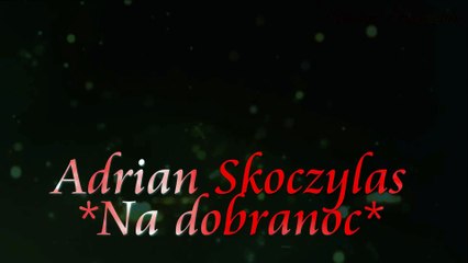 Adrian Skoczylas - Na dobranoc (2014)