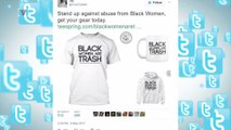 Teespring Apologizes for Allowing 'Black Women Are Trash' T-Shirts on Site