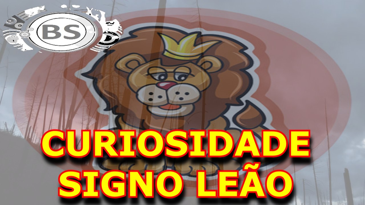 CURIOSIDADE DO SIGNO DE LEAO. THREE MEGA.