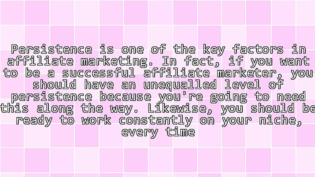 Persistence: Key to Successful Affiliate Marketing