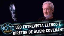 Léo Lins entrevista elenco e diretor de Alien: Covenant