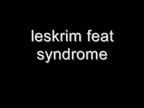 Leskrim (montataire) feat syndrome(paris)